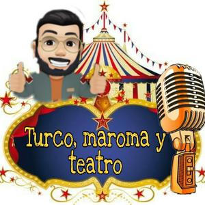 Turco, maroma y teatro
