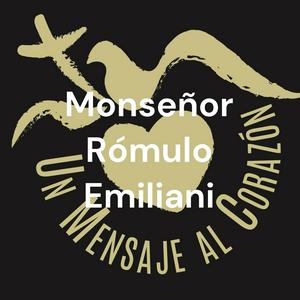 Un Mensaje al Corazón Internacional - Mons. Rómulo Emiliani