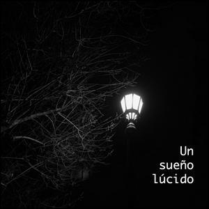 Un sueño lúcido