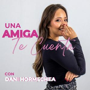 Una Amiga Te Cuenta