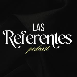 Las Referentes Podcast