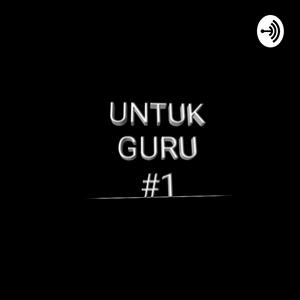 Untuk Guru #1