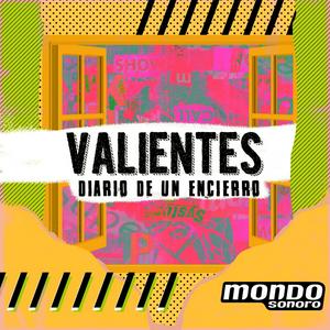 Valientes. Diario De Un Encierro