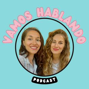 Vamos Hablando Podcast en español