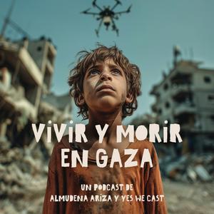 Vivir y morir en Gaza