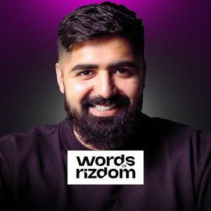Words of Rizdom