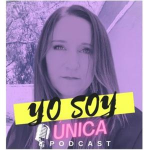 Yo Soy Unica Podcast