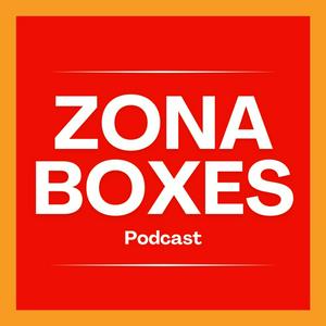 Zona Boxes - Podcast