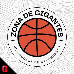 Zona de Gigantes, podcast de baloncesto en español